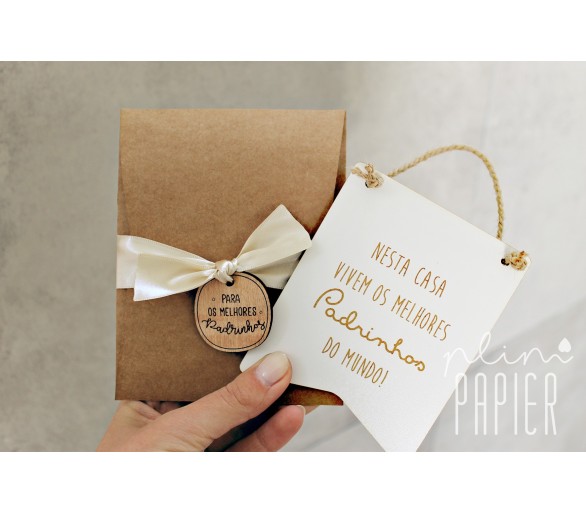 mini placa Padrinhos - Nesta casa + embalagem